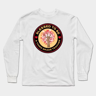 Blessed To Be A Third Grade Teacher Valentine's Day Long Sleeve T-Shirt